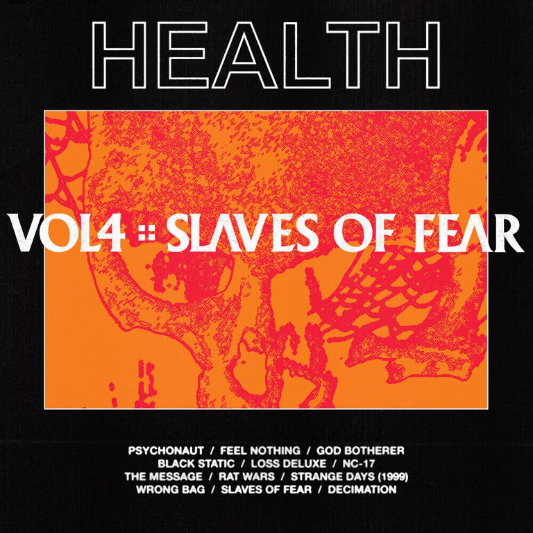 Album artwork of 'Vol. 4 :: Slaves of Fear' by HEALTH